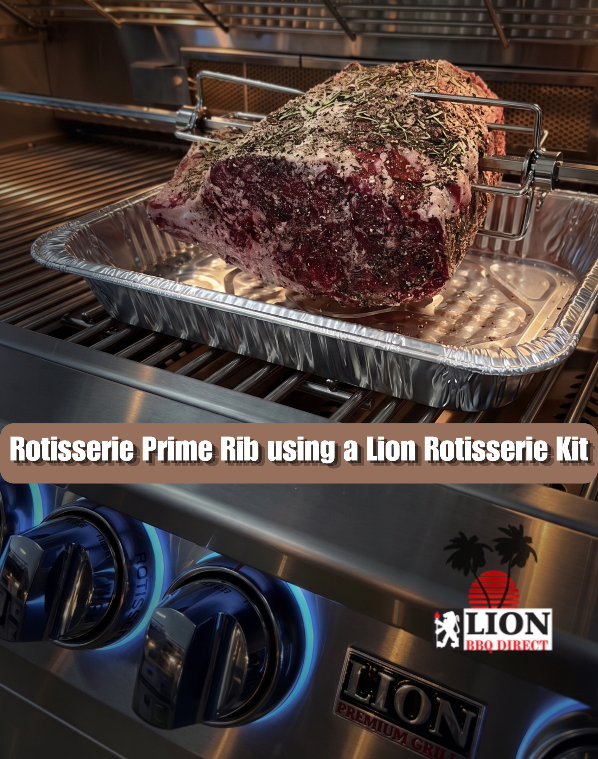 Rotisserie prime rib on a gas grill spinning on the Lion rotisserie spit above a drip pan on a Lion Premium Grill