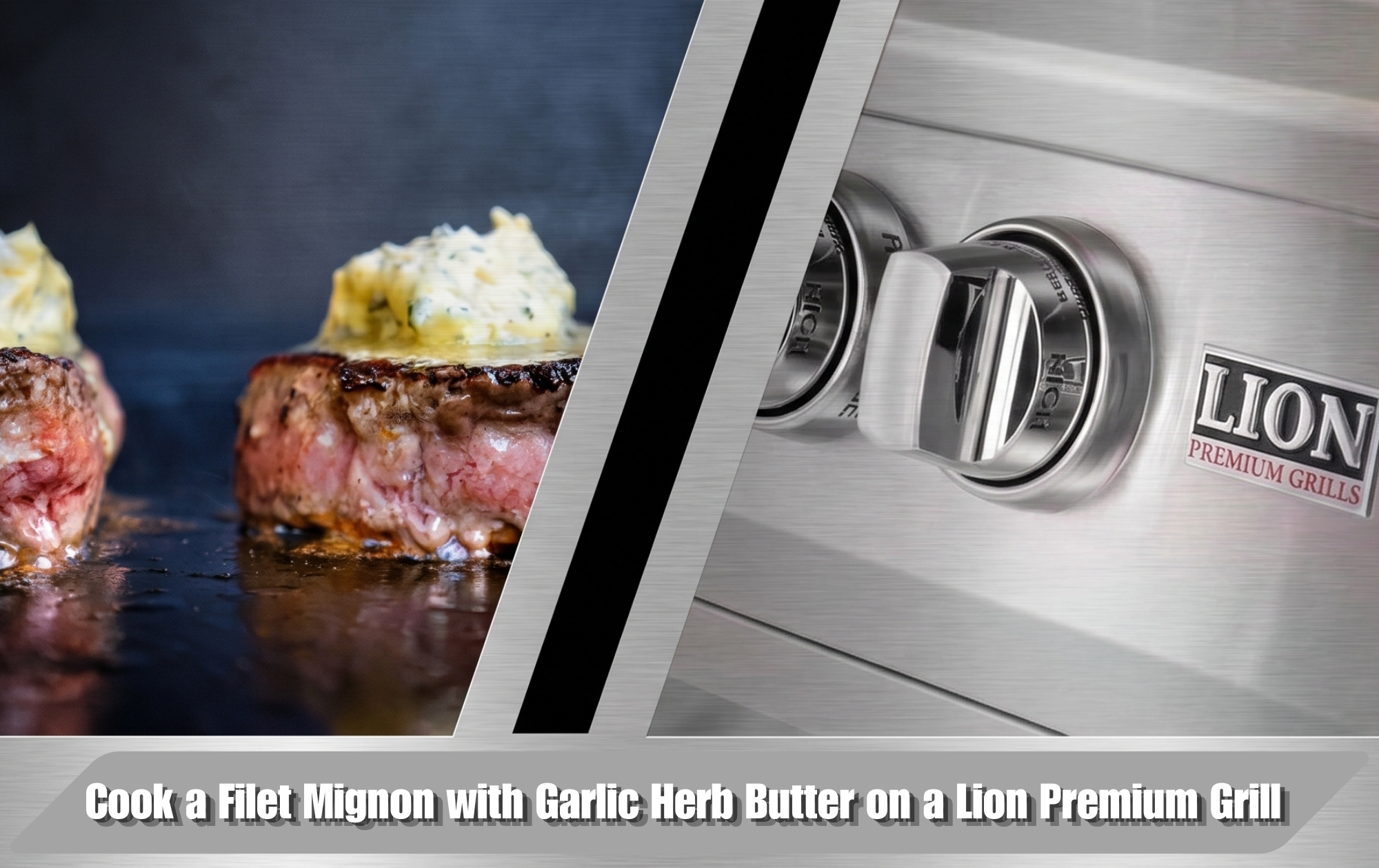 Grilled filet mignon with garlic herb butter melting over a seared crust on a Lion Premium Grill